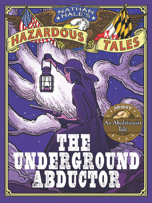 Title details for The Underground Abductor by Nathan Hale - Available